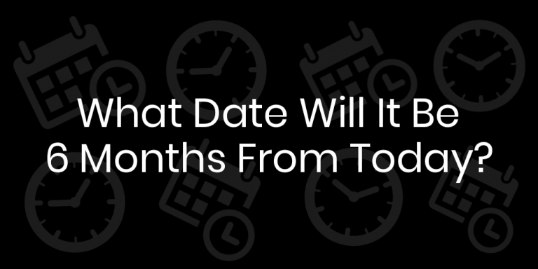 how-to-calculate-the-date-six-months-from-today