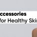 face care accessories