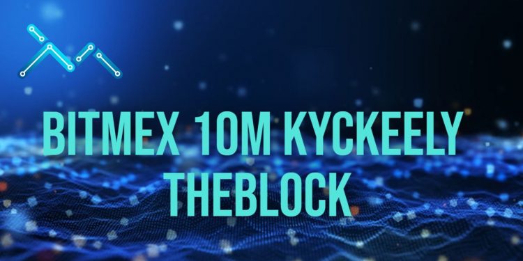 bitmex 10m kyckeely theblock