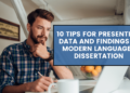 10 Tips for Presenting Data and Findings in Modern Languages Dissertation
