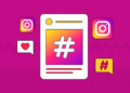The Importance of Hashtags on Instagram A Guide to Maximizing Your Reach