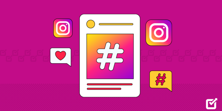 The Importance of Hashtags on Instagram A Guide to Maximizing Your Reach
