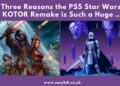three reasons the ps5 star wars: kotor remake is such a huge ...