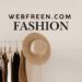 Webfreen.com Fashion – Trendy, Affordable & Smart Style in 2025
