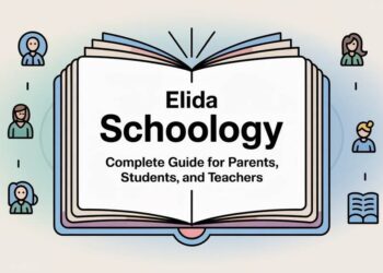 Elida Schoology – Complete Guide for Parents, Students, and Teachers