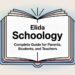 Elida Schoology – Complete Guide for Parents, Students, and Teachers
