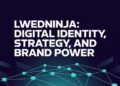 Lwedninja Digital Identity, Strategy, and Brand Power