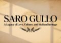 Saro Gullo A Legacy of Love, Culture, and Sicilian Heritage
