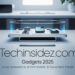 TechInsiderz.com Gadgets 2025 – Latest Innovations, Smart Reviews & Future Tech Trends