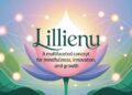 Lillienu A Multifaceted Concept for Mindfulness, Innovation, and Growth