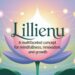 Lillienu A Multifaceted Concept for Mindfulness, Innovation, and Growth