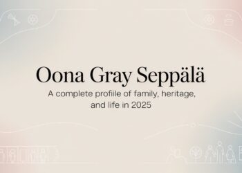 Oona Gray Seppälä A Complete Profile of Family, Heritage, and Life in 2025