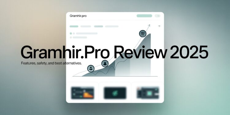 Gramhir.pro Review 2025 Features, Safety, and Best Alternatives