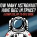 How Many Astronauts Have Died in Space A Complete, Up-to-Date Guide