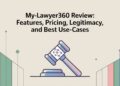 MyLawyer360 Review Features, Pricing, Legitimacy, and Best Use-Cases