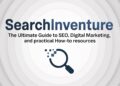 SearchInventure The Ultimate Guide to SEO, Digital Marketing, and Practical How-To Resources