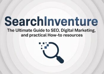 SearchInventure The Ultimate Guide to SEO, Digital Marketing, and Practical How-To Resources