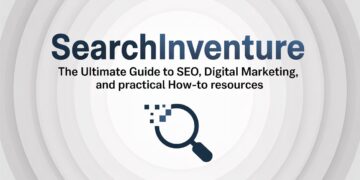 SearchInventure The Ultimate Guide to SEO, Digital Marketing, and Practical How-To Resources