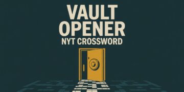 Vault Opener NYT Crossword — Meaning, Latest Answer, and Solving Guide