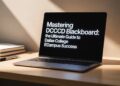 Mastering DCCCD Blackboard The Ultimate Guide to Dallas College eCampus Success