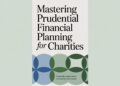 Mastering Prudential Financial Planning for Charities Strategies for Lasting Nonprofit Sustainability