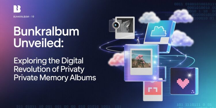 Bunkralbum Unveiled Exploring the Digital Revolution of Private Memory Albums