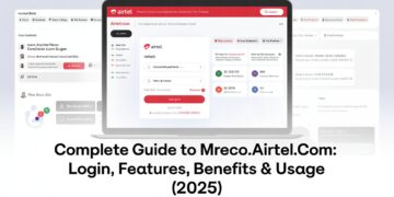 Complete Guide to mreco.airtel.com Login, Features, Benefits & Usage (2025)