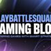PlayBattleSquare Gaming Blog Mastering Games with Smart Strategies
