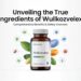 Unveiling the True Ingredients of Wullkozvelex Comprehensive Benefits & Safety Overview