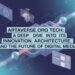 Artaverse.org Tech A Deep Dive Into Its Innovation, Architecture, and the Future of Digital Media