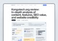 Kongotech.org Review In-Depth Analysis of Content, Features, SEO Value, and Website Credibility