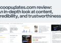 ScoopUpdates.com Review An In-Depth Look at Content, Credibility, and Trustworthiness