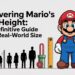 Uncovering Mario’s True Height The Definitive Guide to His Real-World Size