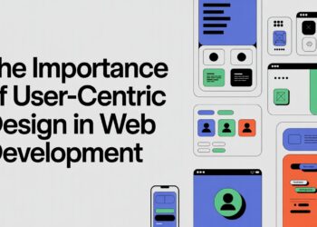 The Importance of User-Centric Design in Web Development